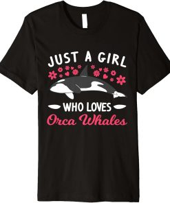 Just a girl who loves Orca Whales Premium T-Shirt